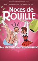 Noces de rouille, les dbuts de l'embrouille