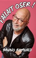 Bruno Romuald dans Fallait oser
