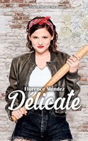 Florence Mendez dans Dlicate
