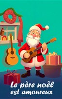 Le Pre Nol est amoureux