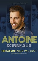 Antoine Donneaux dans Imitateur mais pas que !