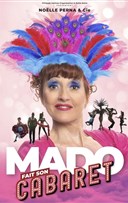Nolle Perna dans Mado fait son Cabaret