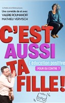 C'est aussi ta fille !