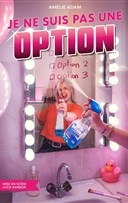 Amlie Adam dans Je ne suis pas une option