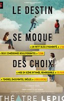 Le destin se moque des choix