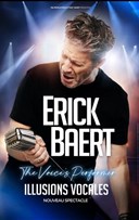 Erick Baert dans Illusions Vocales