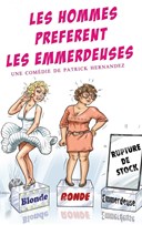 Les hommes prfrent les emmerdeuses