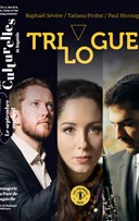 Rapha�l S�v�re, Tatiana Probst et Paul Montag : Trilogue