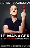 Le manager est un humoriste comme les autres | par Laurent Boghossian