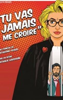 Tu vas jamais me croire