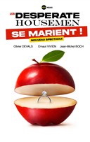 Les Desperate Housemen se marient !