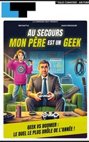 Au secours mon pre est un geek