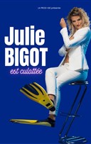 Julie Bigot est culotte