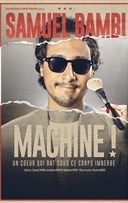 Samuel Bambi dans Machine !