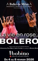 Le Ballet de Milan : La vie en rose... Bolero