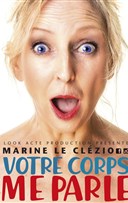 Marine Le Cl�zio dans Votre corps me parle