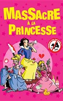 Massacre  la princesse