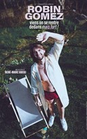 Robin Gomez dans Viens on se rentre dedans mais fort