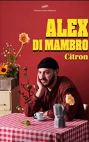 Alex Di Mambro dans Citron