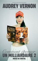 Audrey Vernon dans Comment pouser un milliardaire 2
