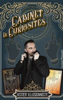 Astier Illusionniste dans Le Cabinet de Curiosits