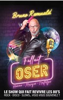 Bruno Romuald dans Fallait oser !