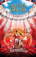 Le Cirque Arlette Gruss dans Parenth�se, la nouvelle cr�ation | Lille