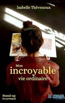 Isabelle Th�venoux dans Mon incroyable vie ordinaire