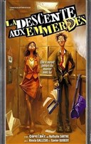 La descente aux emmerdes