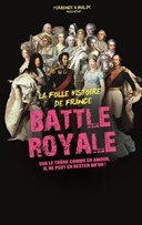 Battle Royale | La folle histoire de France - Volet 2