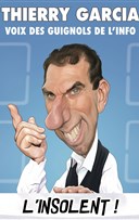 Thierry Garcia dans L'insolent