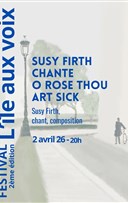 Susy Firth chante O rose thou art sick Festival L'�le aux voix