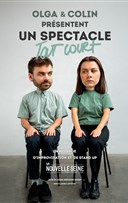 Olga & Colin pr�sentent un Spectacle Tout Court