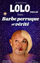 Lolo dans Barbe, perruque et v�rit�