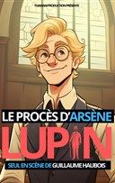 Le Proc�s d'Ars�ne Lupin
