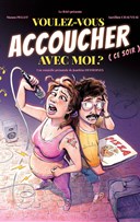 Voulez-vous accoucher avec moi ce soir ?