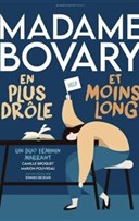 Madame Bovary en plus dr�le et moins long