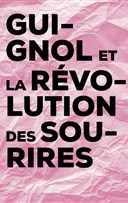 Guignol et la r�volution des sourires