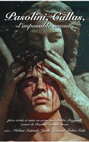 Pasolini, Callas, l'impossible amour...