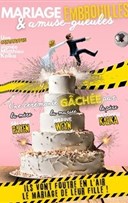 Mariage embrouilles et amuse gueules
