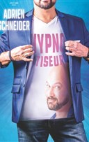 Adrien Schneider hypnotiseur