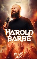 Harold Barb� dans Relax Max