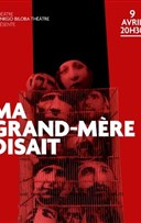 Ma grand-m�re disait