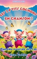 Les Trois P'tits Cochons en chanson !