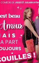 C'est beau l'amour, mais �a part toujours en couilles !