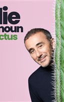 Elie Semoun dans Cactus