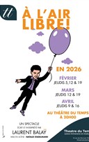 Laurent Bala� dans A l'Air Libre !
