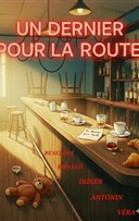 Un dernier pour la route