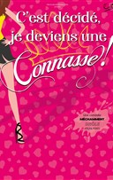 C'est d�cid�, je deviens une connasse !