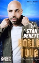 The Stan Benett world tour... mais juste en France !